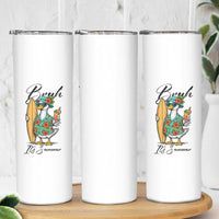 Bruh Its Summer Skinny Tumbler Funny Hawaiian Goose Surfer Graphic