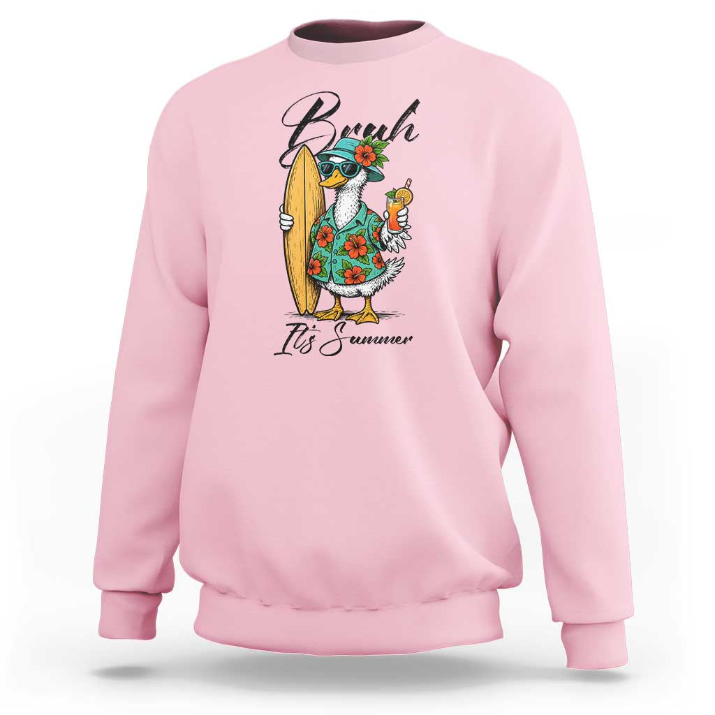 Bruh Its Summer Sweatshirt Funny Hawaiian Goose Surfer Graphic