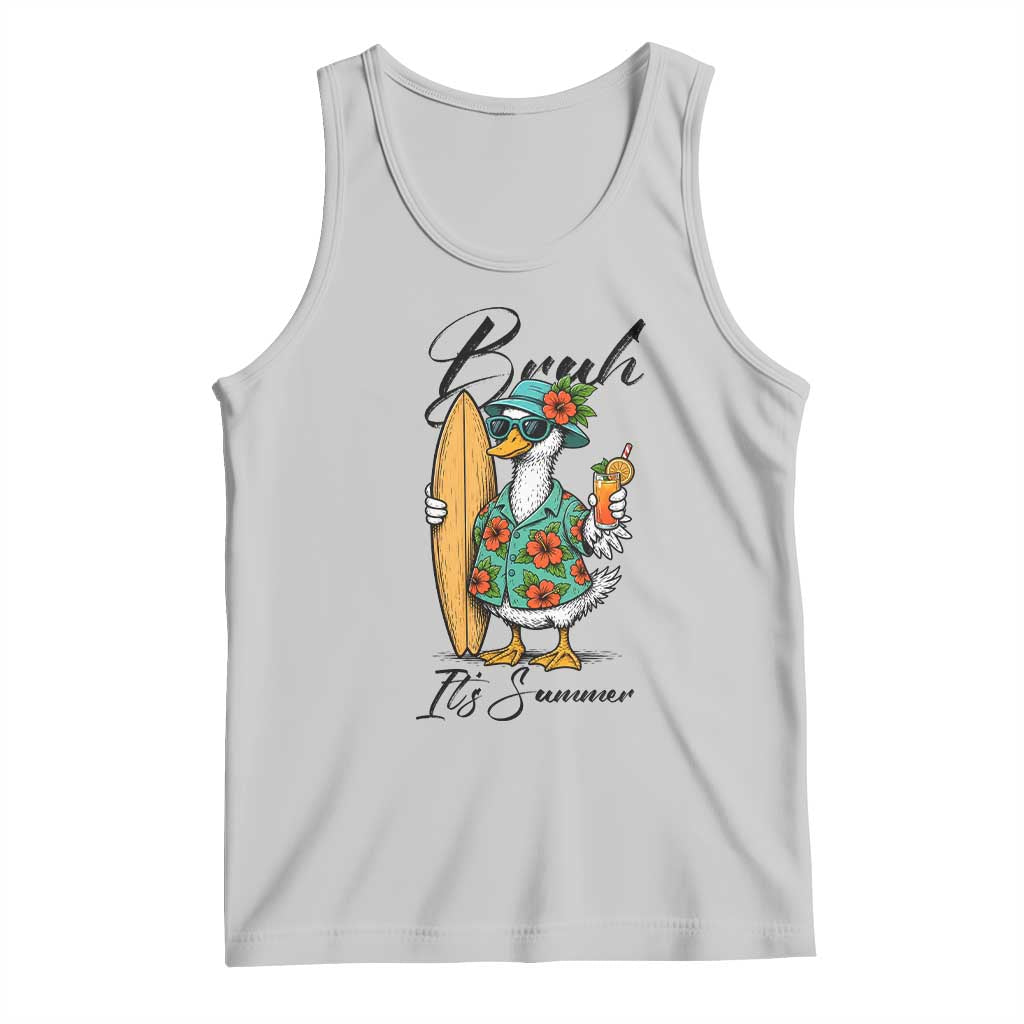 Bruh Its Summer Tank Top Funny Hawaiian Goose Surfer Graphic