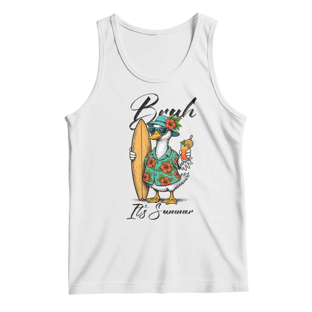 Bruh Its Summer Tank Top Funny Hawaiian Goose Surfer Graphic