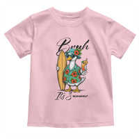 Bruh Its Summer Toddler T Shirt Funny Hawaiian Goose Surfer Graphic