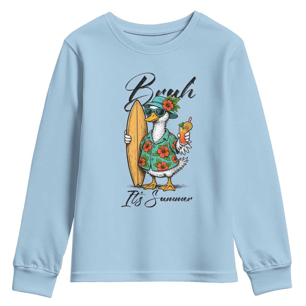 Bruh Its Summer Youth Sweatshirt Funny Hawaiian Goose Surfer Graphic