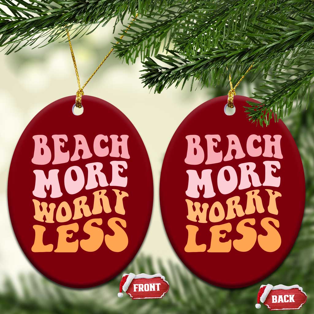 Beach More Worry Less Ceramic Ornament Boho Summer Vacation