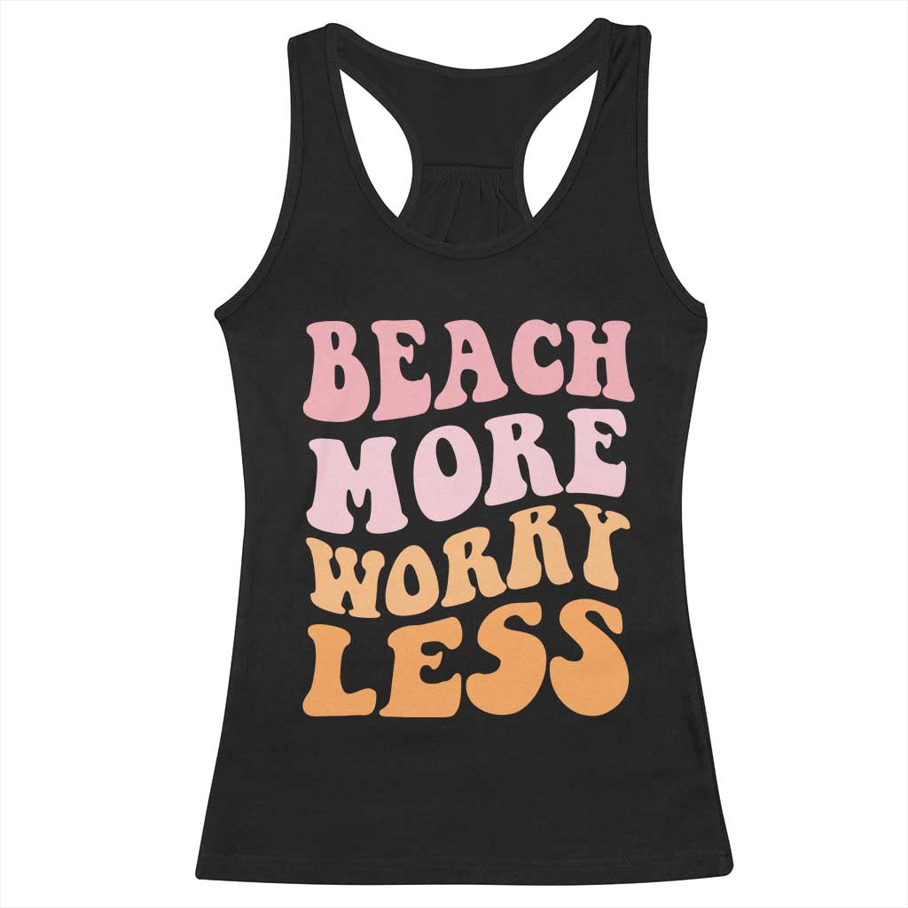 Beach More Worry Less Racerback Tank Top Boho Summer Vacation