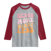 Beach More Worry Less Raglan Shirt Boho Summer Vacation