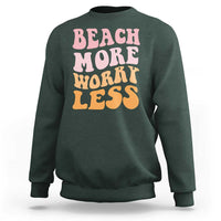 Beach More Worry Less Sweatshirt Boho Summer Vacation
