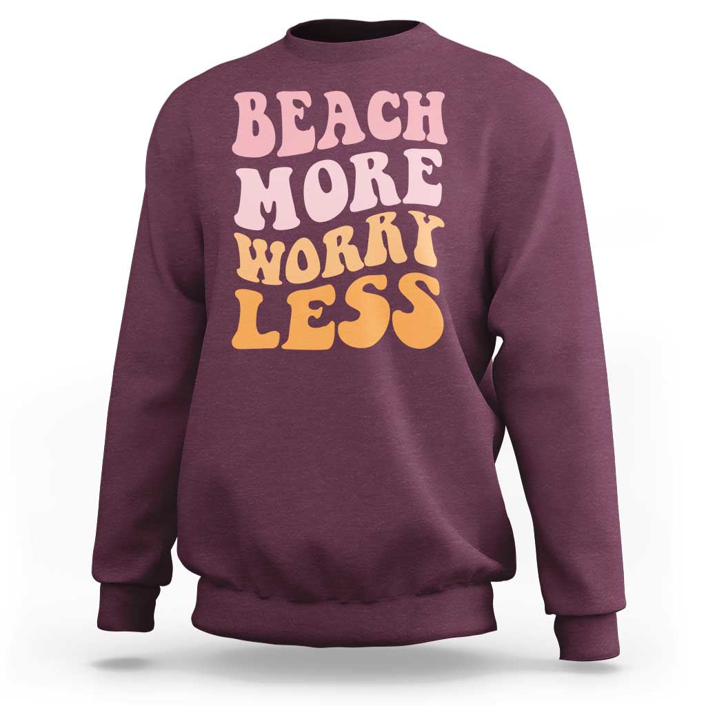 Beach More Worry Less Sweatshirt Boho Summer Vacation