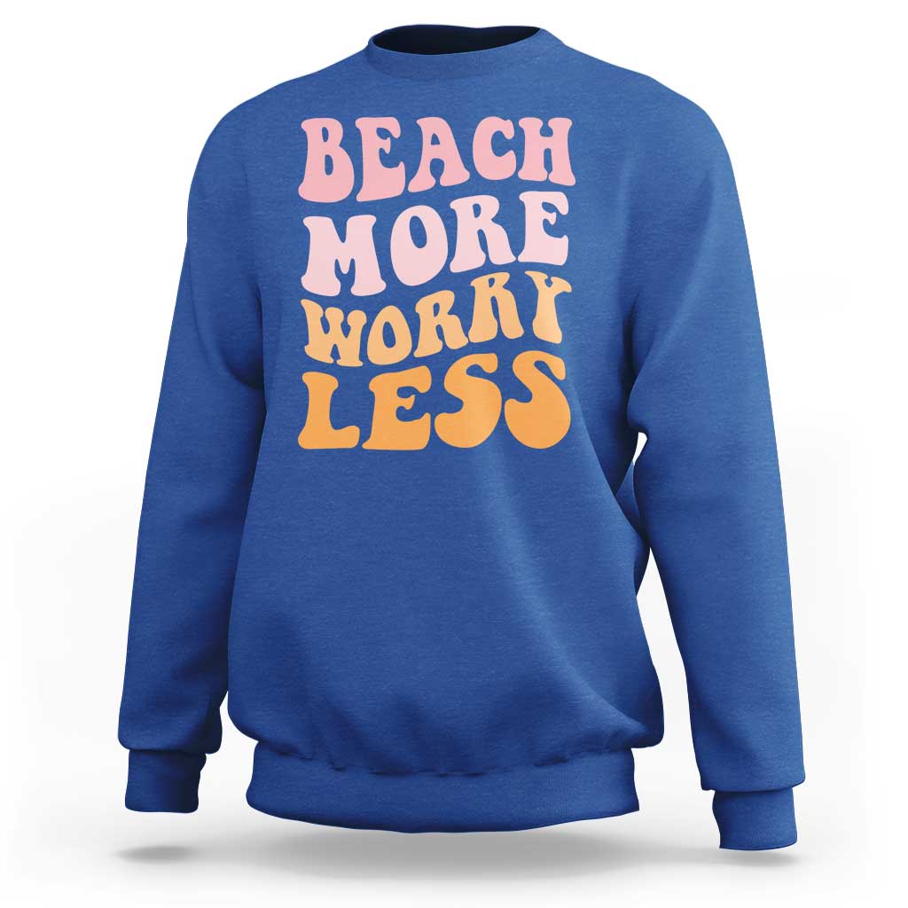 Beach More Worry Less Sweatshirt Boho Summer Vacation