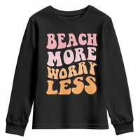 Beach More Worry Less Youth Sweatshirt Boho Summer Vacation