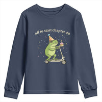 Off To Start Chapter 40 Youth Sweatshirt Funny Frog Scooter 40th Birthday Gift