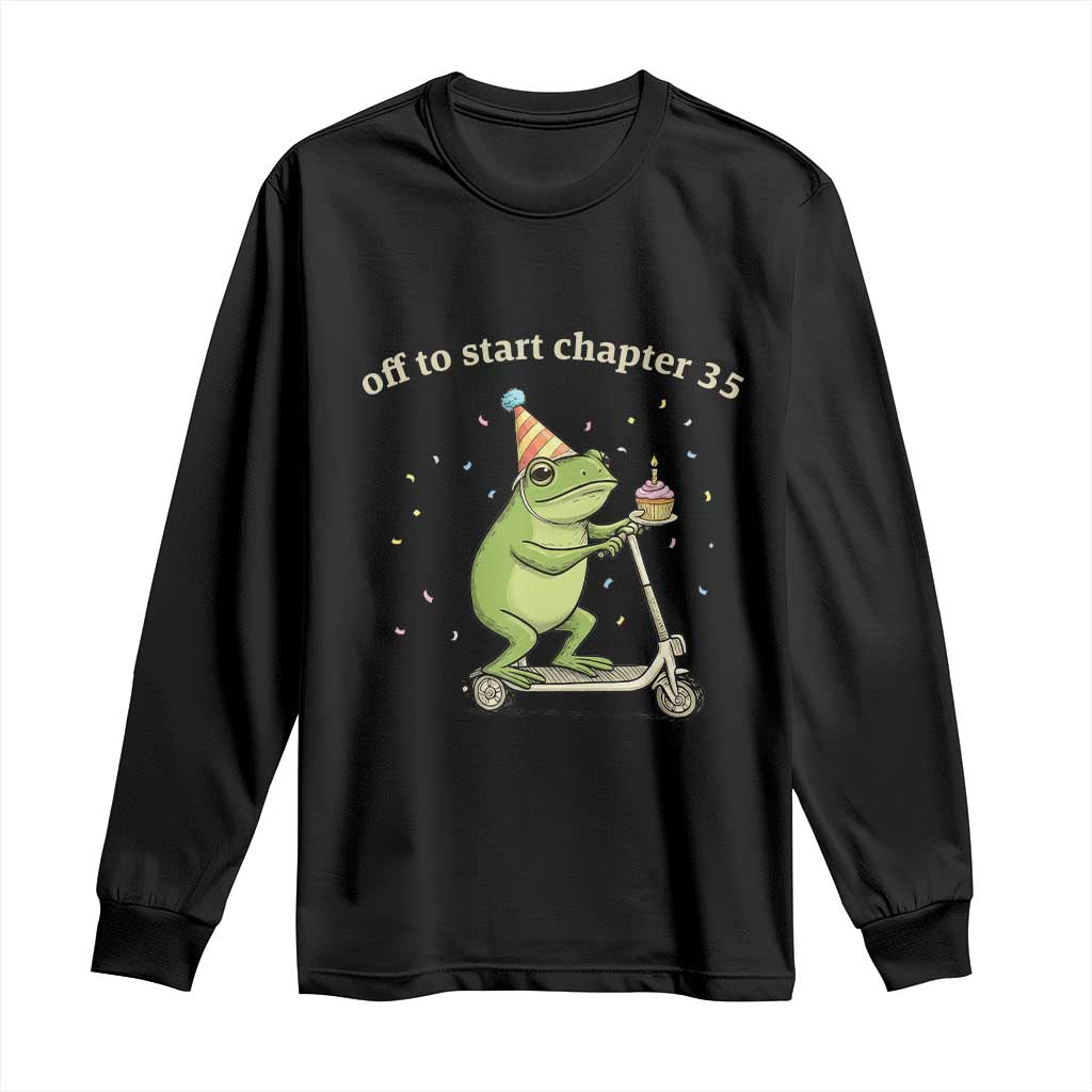 Off To Start Chapter 35 Long Sleeve Shirt Funny Frog Scooter 35th Birthday Gift