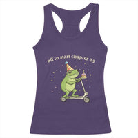 Off To Start Chapter 35 Racerback Tank Top Funny Frog Scooter 35th Birthday Gift