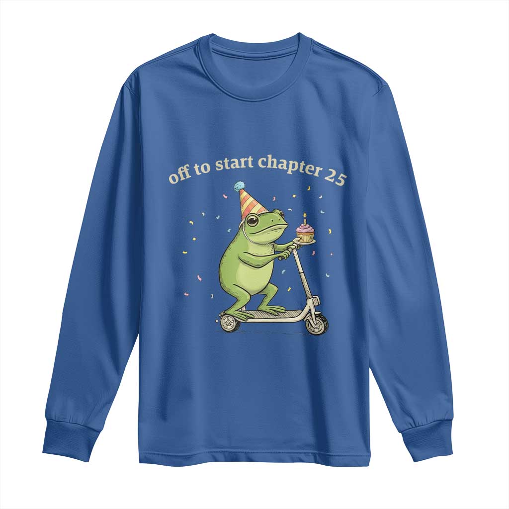 Off To Start Chapter 25 Long Sleeve Shirt Funny Frog Scooter 25th Birthday Gift