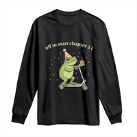 Off To Start Chapter 21 Long Sleeve Shirt Funny Frog Scooter 21st Birthday Gift