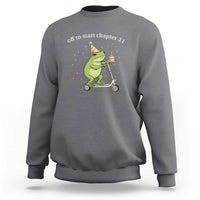 Off To Start Chapter 21 Sweatshirt Funny Frog Scooter 21st Birthday Gift