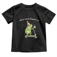 Off To Start Chapter 21 Toddler T Shirt Funny Frog Scooter 21st Birthday Gift