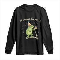 Off To Start Chapter 18 Long Sleeve Shirt Funny Frog Scooter 18th Birthday Gift