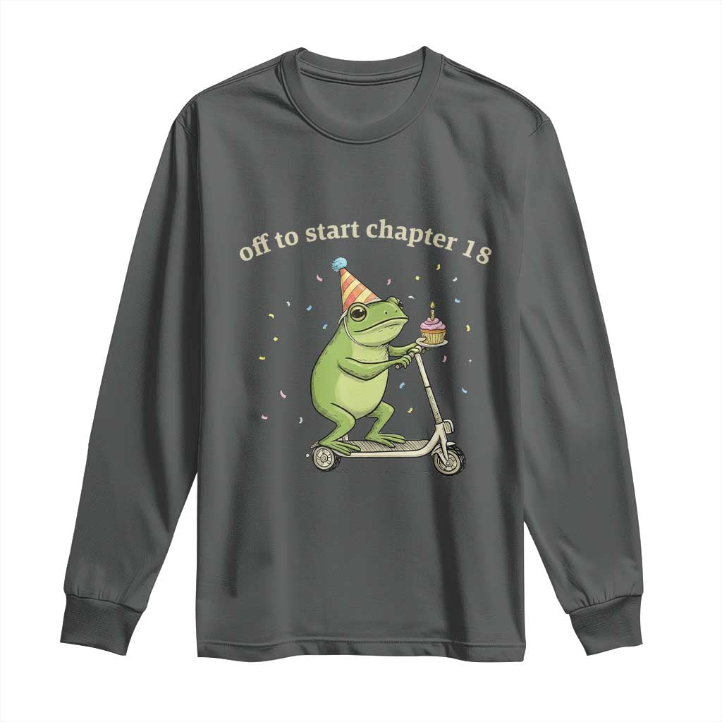 Off To Start Chapter 18 Long Sleeve Shirt Funny Frog Scooter 18th Birthday Gift