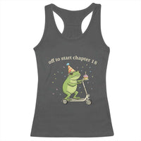 Off To Start Chapter 18 Racerback Tank Top Funny Frog Scooter 18th Birthday Gift