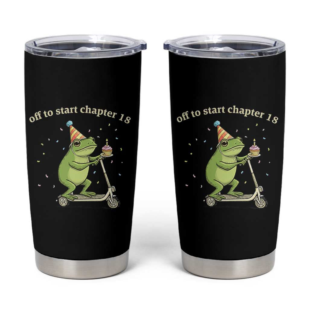 Off To Start Chapter 18 Tumbler Cup Funny Frog Scooter 18th Birthday Gift
