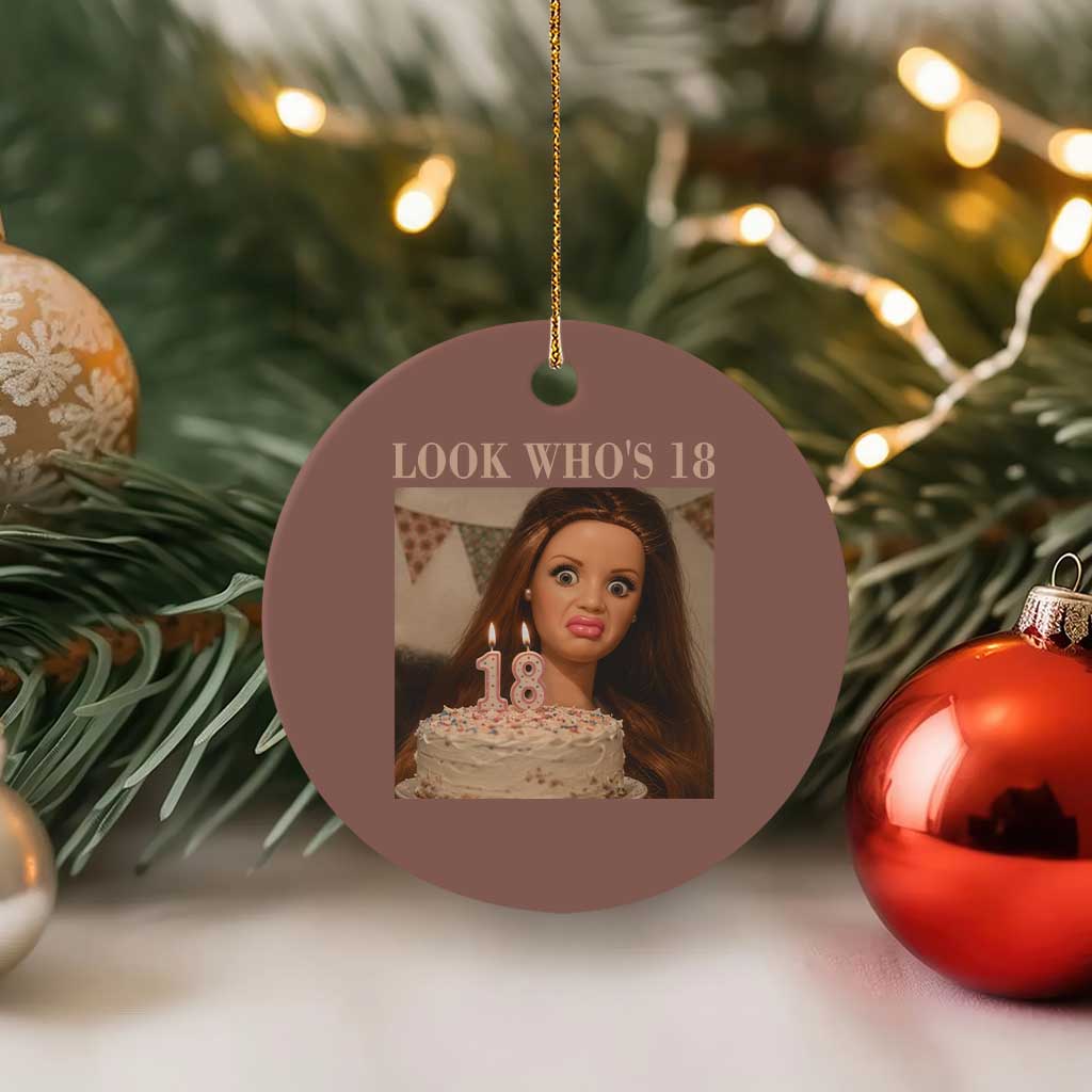 Look Who's 18 Ceramic Ornament Funny Birthday Doll Face Meme