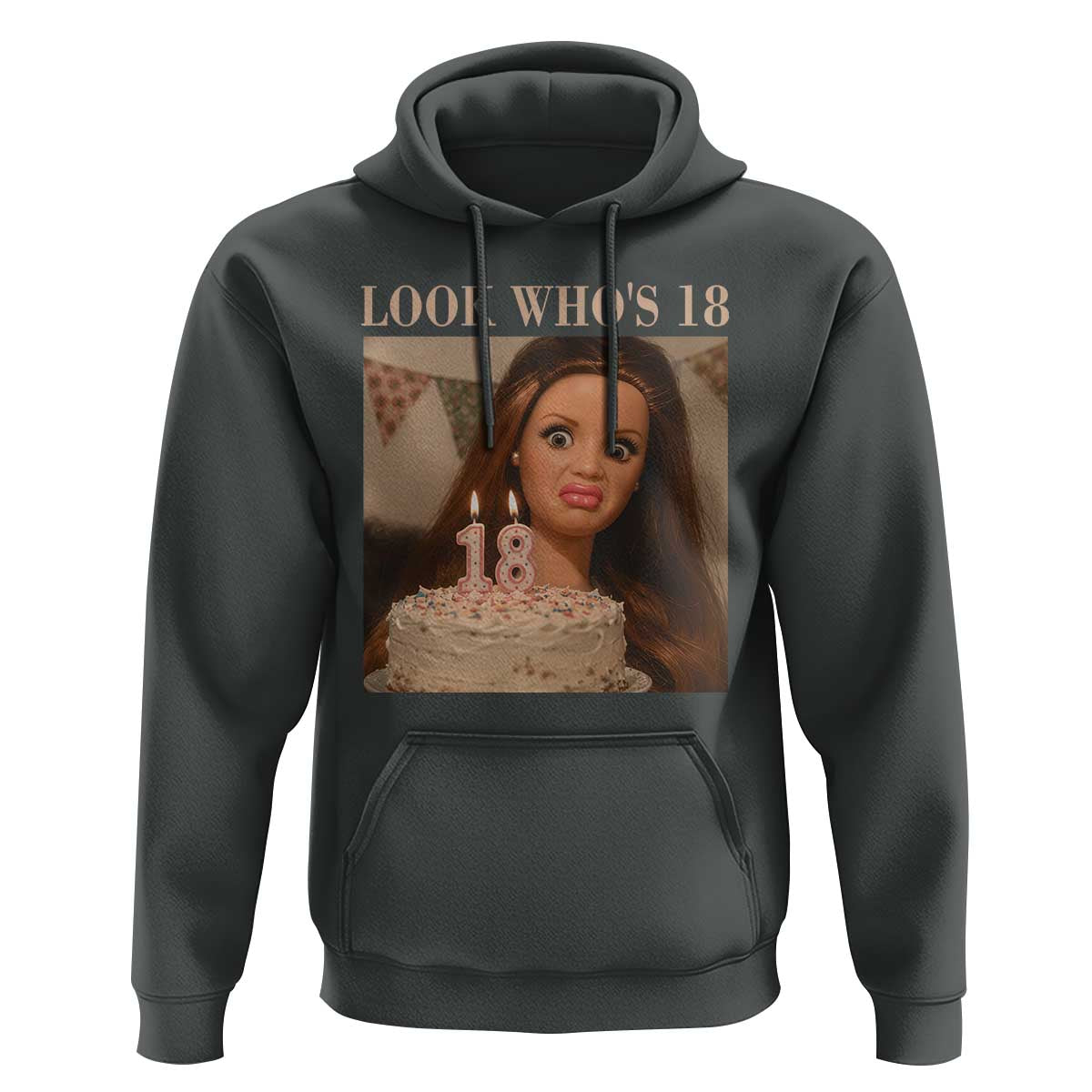 Look Who's 18 Hoodie Funny Birthday Doll Face Meme