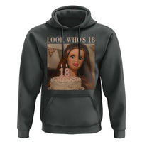 Look Who's 18 Hoodie Funny Birthday Doll Face Meme