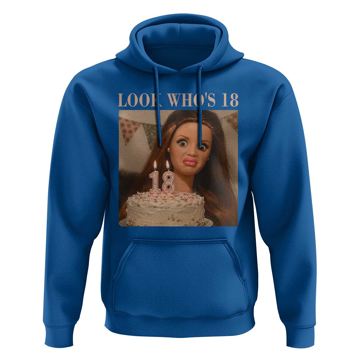 Look Who's 18 Hoodie Funny Birthday Doll Face Meme