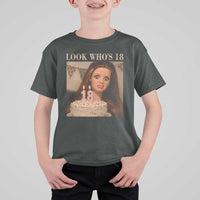 Look Who's 18 T Shirt For Kid Funny Birthday Doll Face Meme