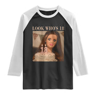Look Who's 18 Raglan Shirt Funny Birthday Doll Face Meme