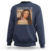Look Who's 18 Sweatshirt Funny Birthday Doll Face Meme
