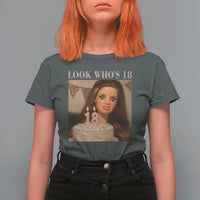 Look Who's 18 T Shirt For Women Funny Birthday Doll Face Meme