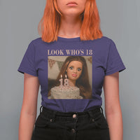 Look Who's 18 T Shirt For Women Funny Birthday Doll Face Meme