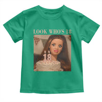 Look Who's 18 Toddler T Shirt Funny Birthday Doll Face Meme