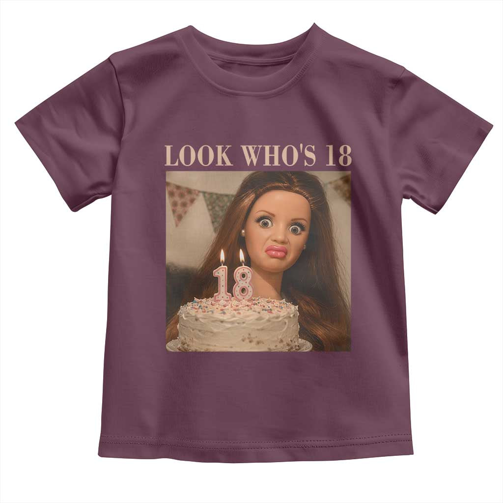 Look Who's 18 Toddler T Shirt Funny Birthday Doll Face Meme