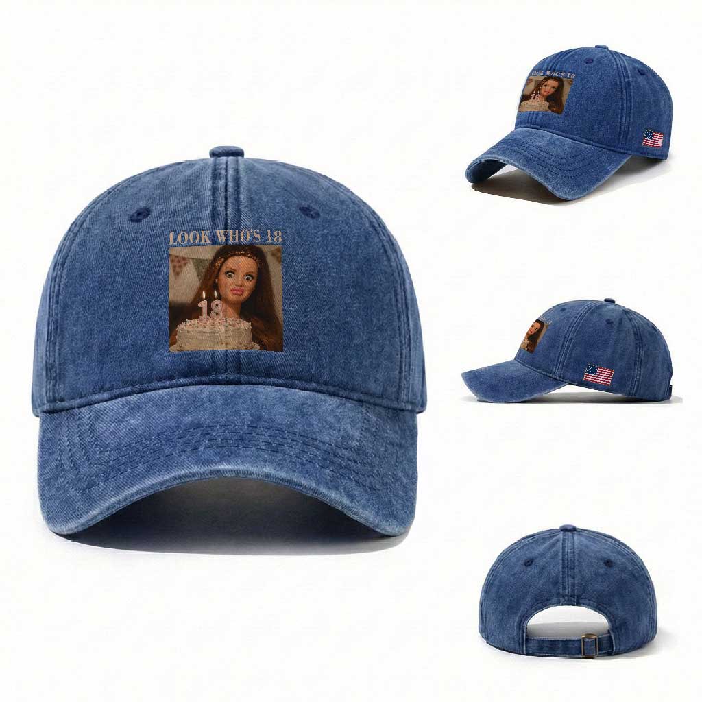 Look Who's 18 Washed Cotton Baseball Cap Funny Birthday Doll Face Meme