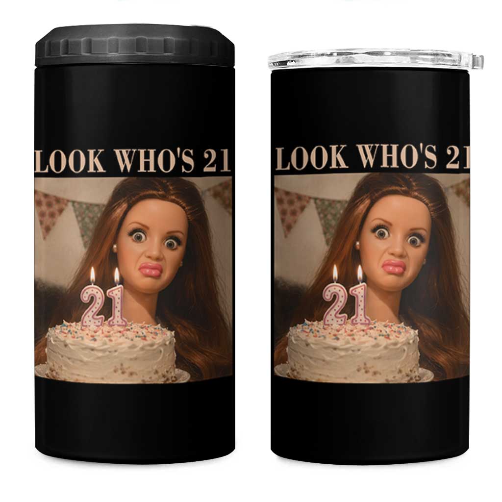 Look Who's 21 4 in 1 Can Cooler Tumbler Funny Birthday Doll Face Meme