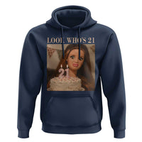 Look Who's 21 Hoodie Funny Birthday Doll Face Meme