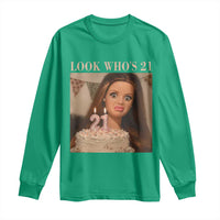 Look Who's 21 Long Sleeve Shirt Funny Birthday Doll Face Meme