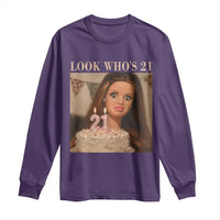 Look Who's 21 Long Sleeve Shirt Funny Birthday Doll Face Meme