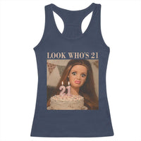 Look Who's 21 Racerback Tank Top Funny Birthday Doll Face Meme