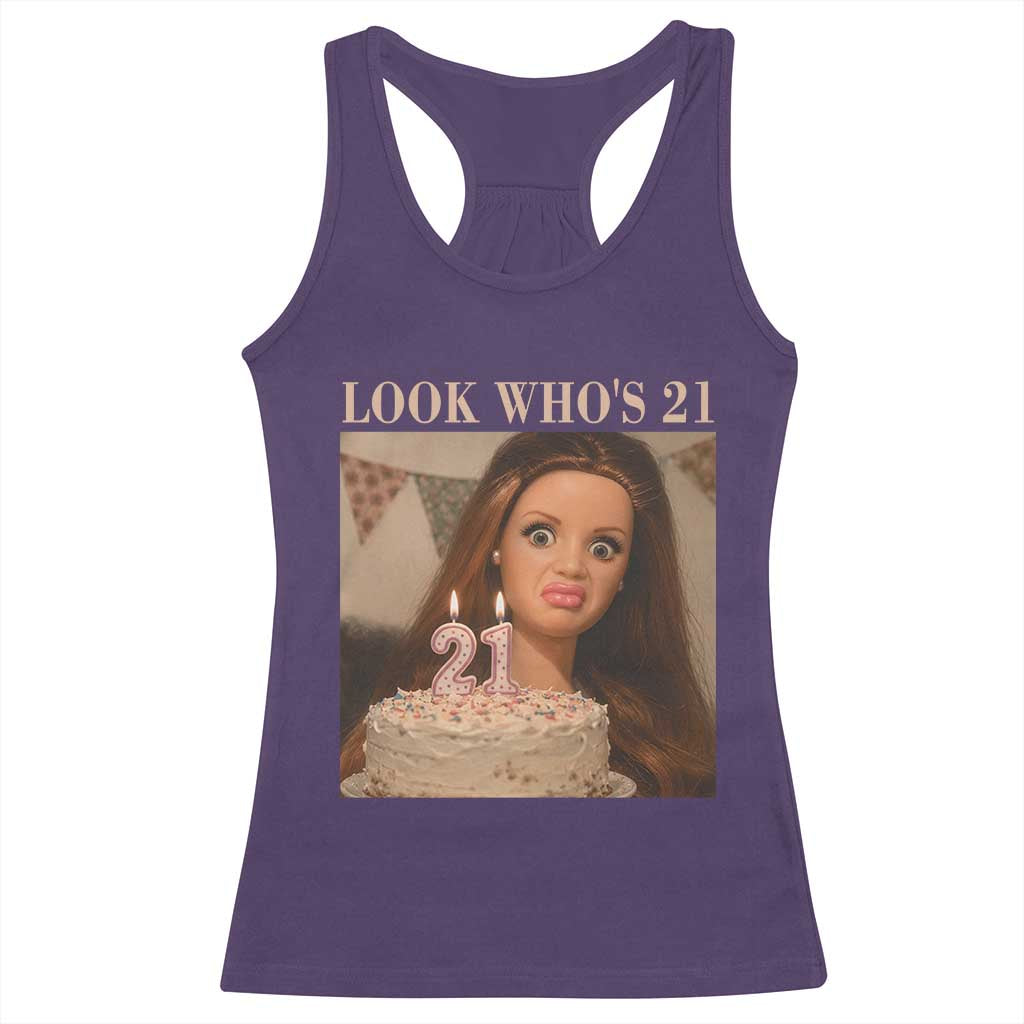 Look Who's 21 Racerback Tank Top Funny Birthday Doll Face Meme