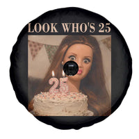 Look Who's 25 Spare Tire Cover Funny Birthday Doll Face Meme