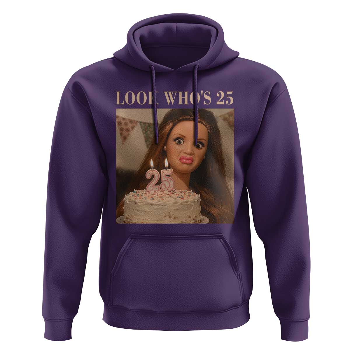 Look Who's 25 Hoodie Funny Birthday Doll Face Meme