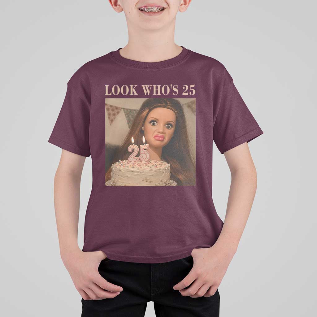 Look Who's 25 T Shirt For Kid Funny Birthday Doll Face Meme
