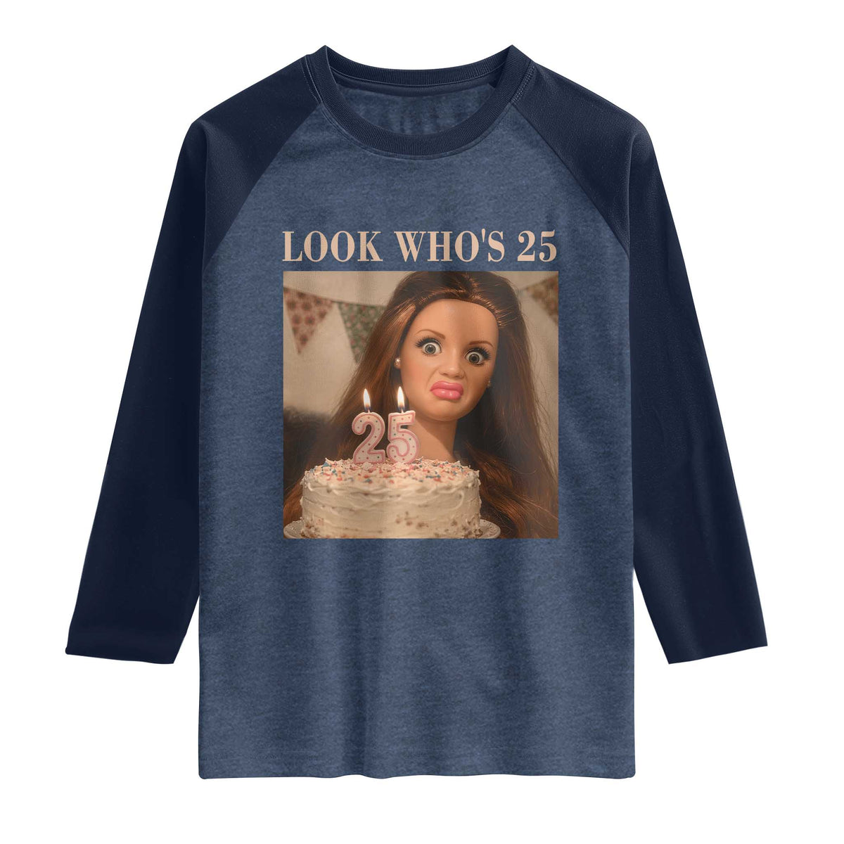 Look Who's 25 Raglan Shirt Funny Birthday Doll Face Meme