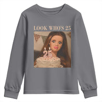 Look Who's 25 Youth Sweatshirt Funny Birthday Doll Face Meme