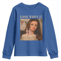 Look Who's 25 Youth Sweatshirt Funny Birthday Doll Face Meme
