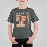 Look Who's 35 T Shirt For Kid Funny Birthday Doll Face Meme