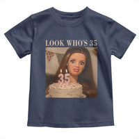 Look Who's 35 Toddler T Shirt Funny Birthday Doll Face Meme